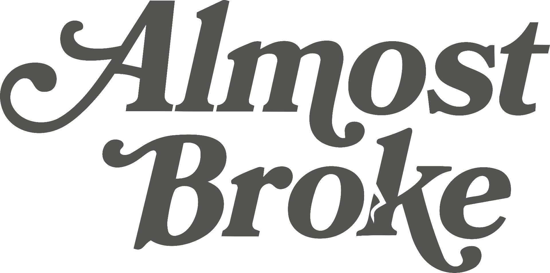 Almost Broke